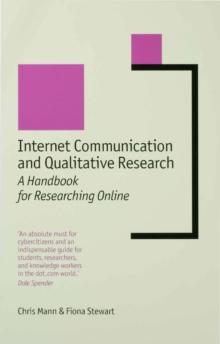 Internet Communication and Qualitative Research : A Handbook for Researching Online