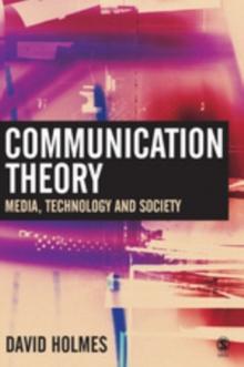 Communication Theory : Media, Technology and Society