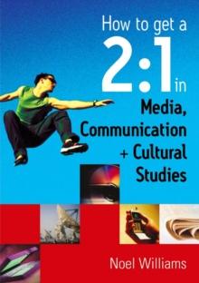 How to get a 2:1 in Media, Communication and Cultural Studies