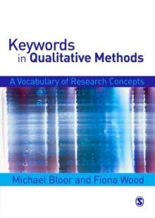 Keywords in Qualitative Methods : A Vocabulary of Research Concepts