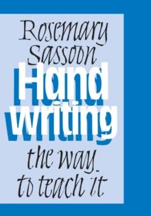 Handwriting : The Way to Teach It