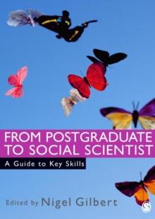 From Postgraduate to Social Scientist : A Guide to Key Skills