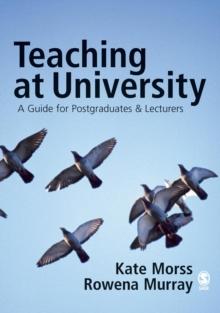 Teaching at University : A Guide for Postgraduates and Researchers