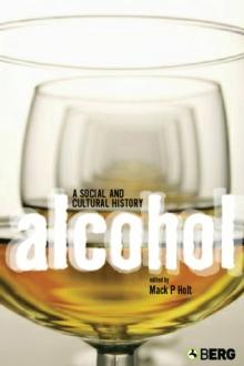 Alcohol : A Social and Cultural History