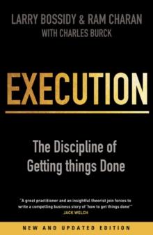 Execution : The Discipline of Getting Things Done