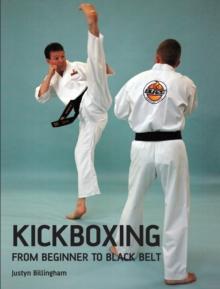 Kickboxing : From Beginner to Black Belt