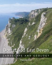 Dorset and East Devon : Landscape and Geology