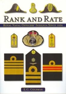 Rank and Rate : Royal Naval Officers' Insignia Since 1856