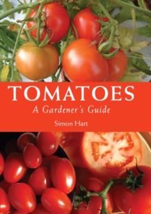 Tomatoes : A Gardener's Guide