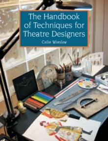 The Handbook of Techniques for Theatre Designers