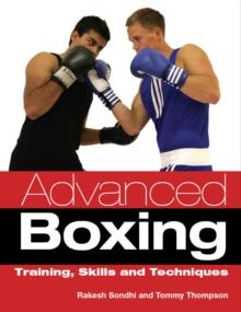 Advanced Boxing : Training, Skills and Techniques