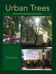 Urban Trees : A Practical Management Guide