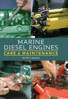 Marine Diesel Engines : Care and Maintenance