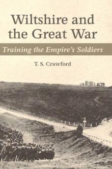 WILTSHIRE AND THE GREAT WAR