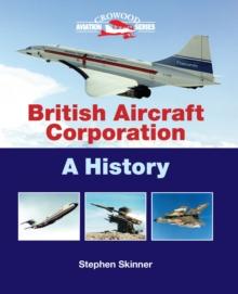 British Aircraft Corporation : A History