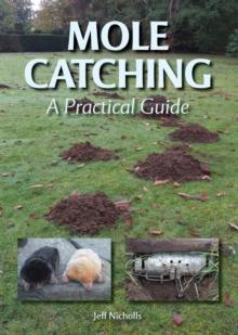 Mole Catching : A Practical Guide