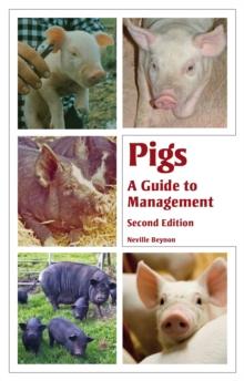 Pigs : A Guide to Management - Second Edition