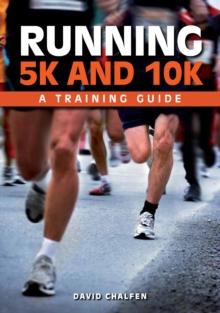 Running 5K and 10K : A Training Guide