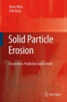 Solid Particle Erosion : Occurrence, Prediction and Control