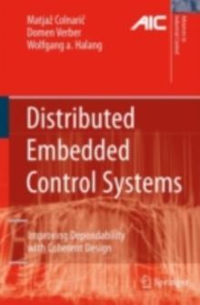 Distributed Embedded Control Systems : Improving Dependability with Coherent Design