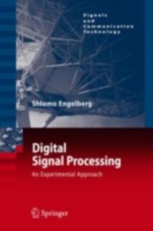 Digital Signal Processing : An Experimental Approach