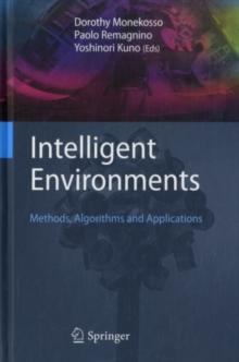 Intelligent Environments : Methods, Algorithms and Applications