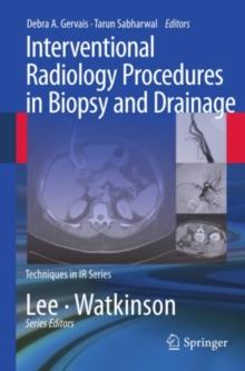 Interventional Radiology Procedures in Biopsy and Drainage