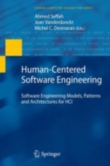 Human-Centered Software Engineering : Software Engineering Models, Patterns and Architectures for HCI