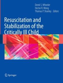 Resuscitation and Stabilization of the Critically Ill Child