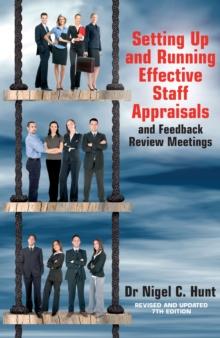 Setting Up and Running Effective Staff Appraisals, 7th Edition : and Feedback Review Meetings