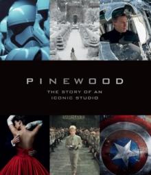 Pinewood: The Story of an Iconic Studio