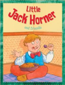 Little Jack Horner and Friends