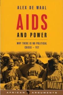 AIDS and Power : Why There Is No Political Crisis   Yet