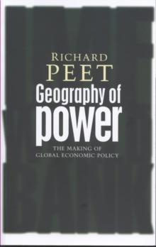 Geography of Power : Making Global Economic Policy