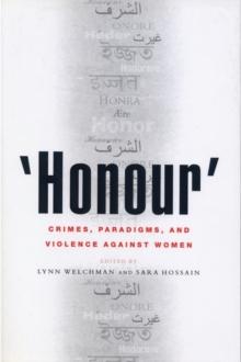 'Honour' : Crimes, Paradigms, and Violence Against Women