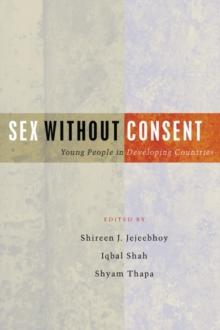 Sex Without Consent : Young People in Developing Countries