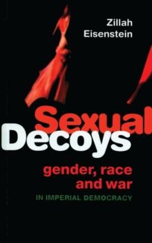 Sexual Decoys : Gender, Race and War in Imperial Democracy