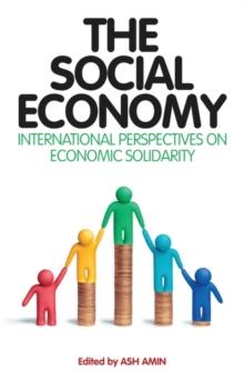 The Social Economy : International Perspectives on Economic Solidarity