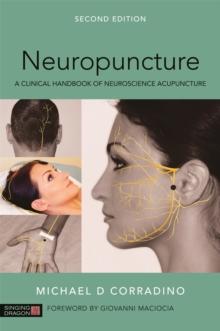 Neuropuncture : A Clinical Handbook of Neuroscience Acupuncture