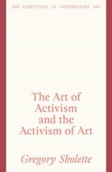 The Art of Activism and the Activism of Art