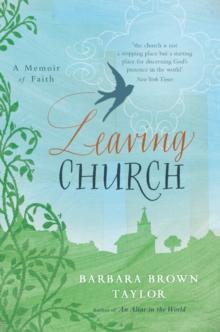 Leaving Church : A Memoir of Faith