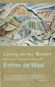 Living on the Border : Reflections on the Experience of Threshold