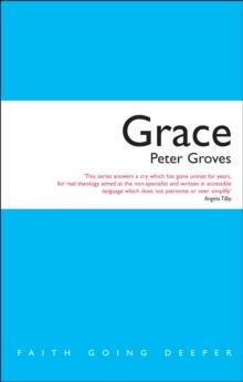 Grace : The Free, Unconditional and Limitless Love of God