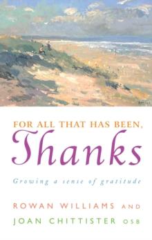 For All That Has Been, Thanks : Growing a Sense of Gratitude