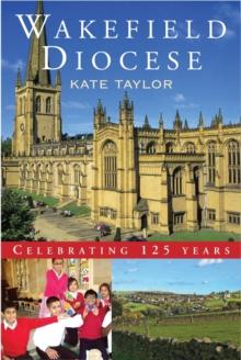 Wakefield Diocese : Celebrating 125 years