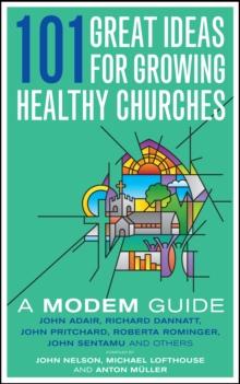 101 Great Ideas for Growing Healthy Churches : A MODEM Guide