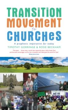 The Transition Movement for Churches : A prophetic imperative for today