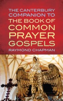 The Canterbury Companion to the Book of Common Prayer Gospels