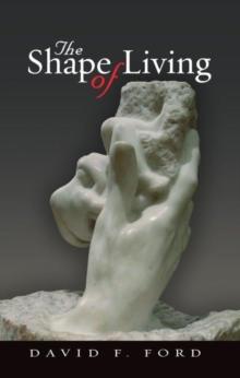 The Shape of Living : Spiritual directions for everyday life