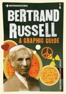 Introducing Bertrand Russell : A Graphic Guide